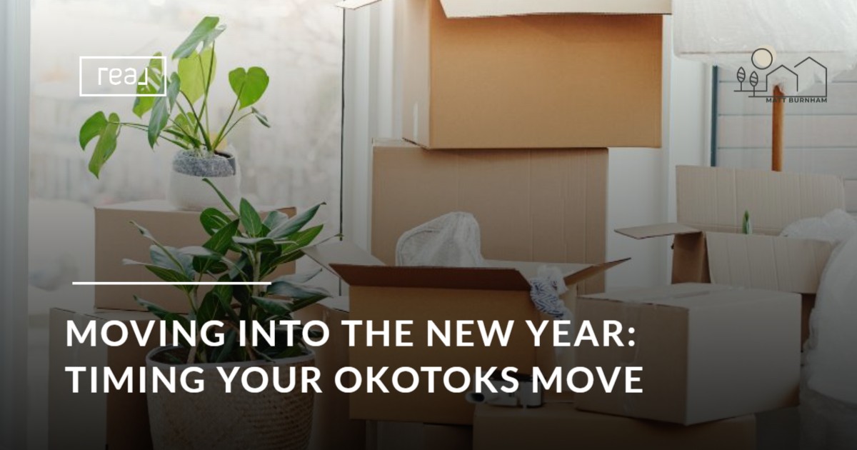 Moving Into the New Year: Timing Your Okotoks Move for Maximum Advantage