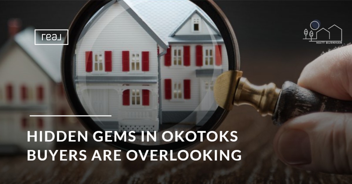 Hidden Gems in Okotoks Buyers Are Overlooking