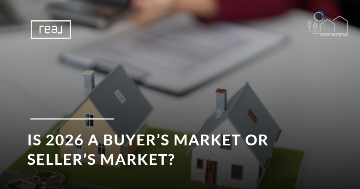 Is 2026 a Buyer’s Market or Seller’s Market? Let’s Look at the Numbers